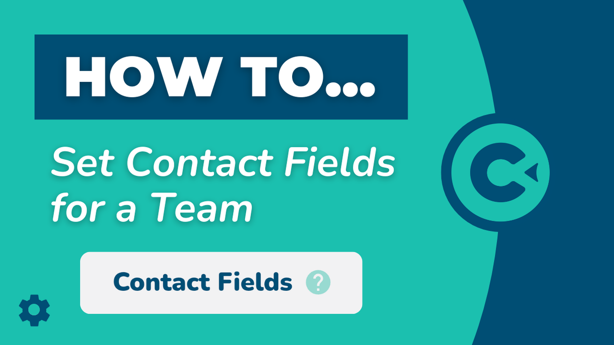 How to Set Contact Fields for a Team