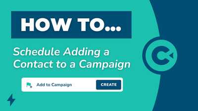 How to Schedule Adding Contacts to Campaigns