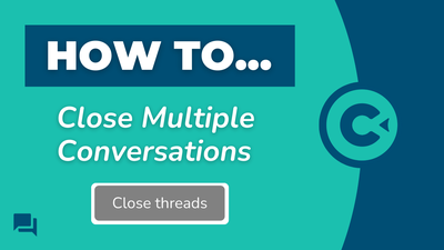 How to Close Multiple Conversations