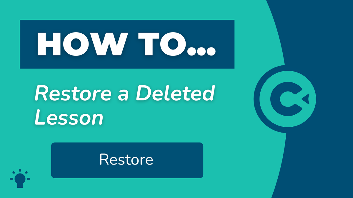 How to Restore a Deleted Lesson