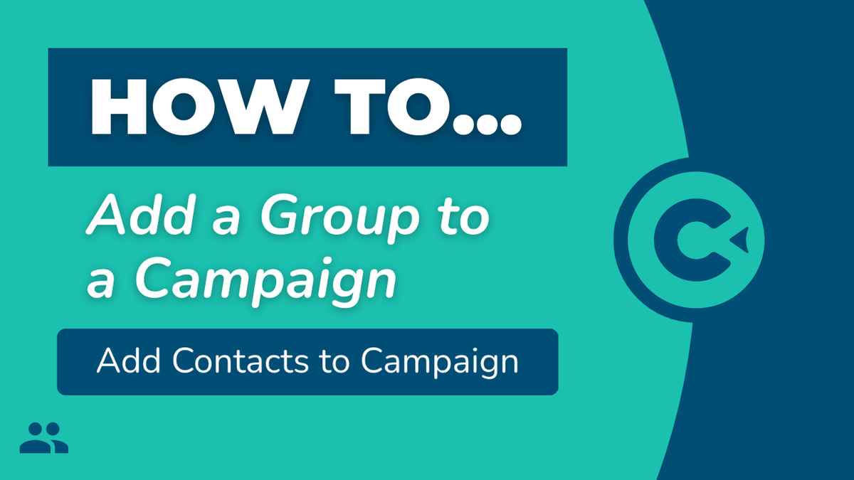How to Add a Group to a Campaign