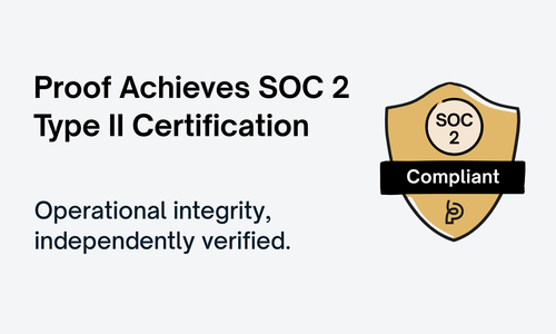 Proof Achieves SOC 2 Type II Certification for Legal Tech Security