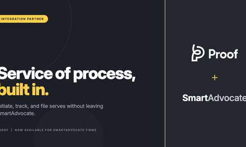 Proof Technology and SmartAdvocate Announce Platform Integration for Service of Process Inside Legal Case Management Software