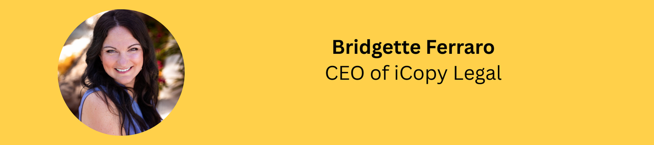 Bridgette Ferraro, CEO of iCopy Legal