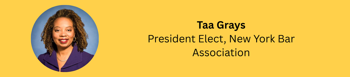 Taa Grays, President Elect, New York Bar Association