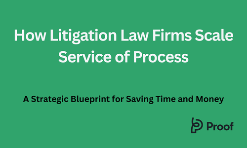 How Litigation Law Firms Scale Service of Process