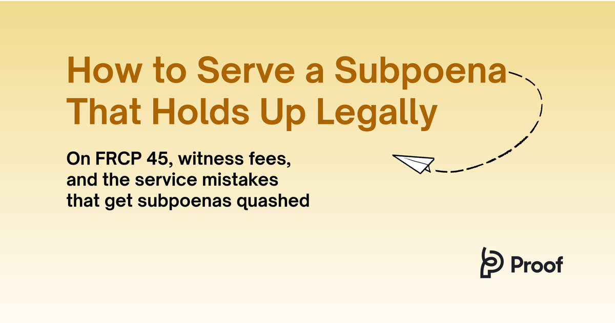 How to Serve a Subpoena That Holds Up Legally