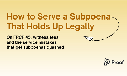 How to Serve a Subpoena That Holds Up Legally