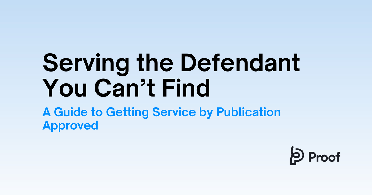 Serving the Defendant You Can't Find