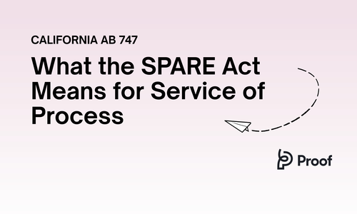 California AB 747: What the SPARE Act Means for Service of Process