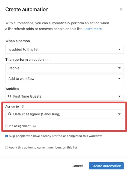 Automation setup screen highlighting new options for assigning and pinning when adding to a workflow