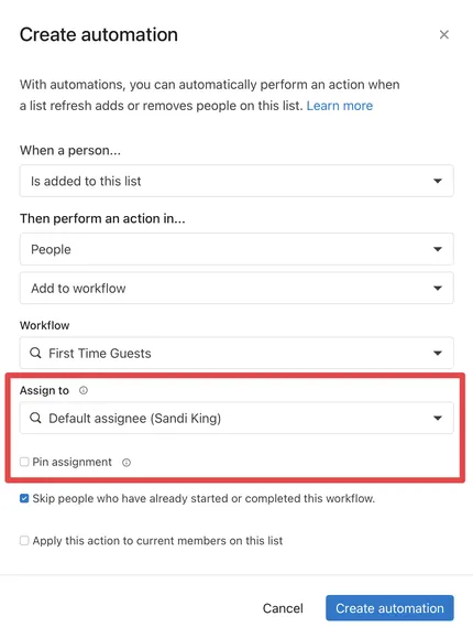 Automation setup screen highlighting new options for assigning and pinning when adding to a workflow