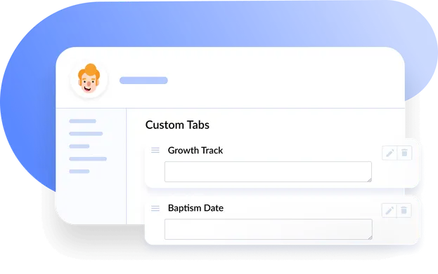 Interface mockup with a profile avatar, "Custom Tabs" header and two fields labeled "Growth Track" and "Baptism Date" with input boxes.