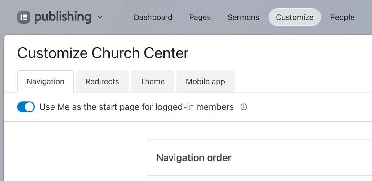 Customization page of a Church Center site with options for Navigation, Redirects, Theme, and Mobile app. Toggle for start page is on.