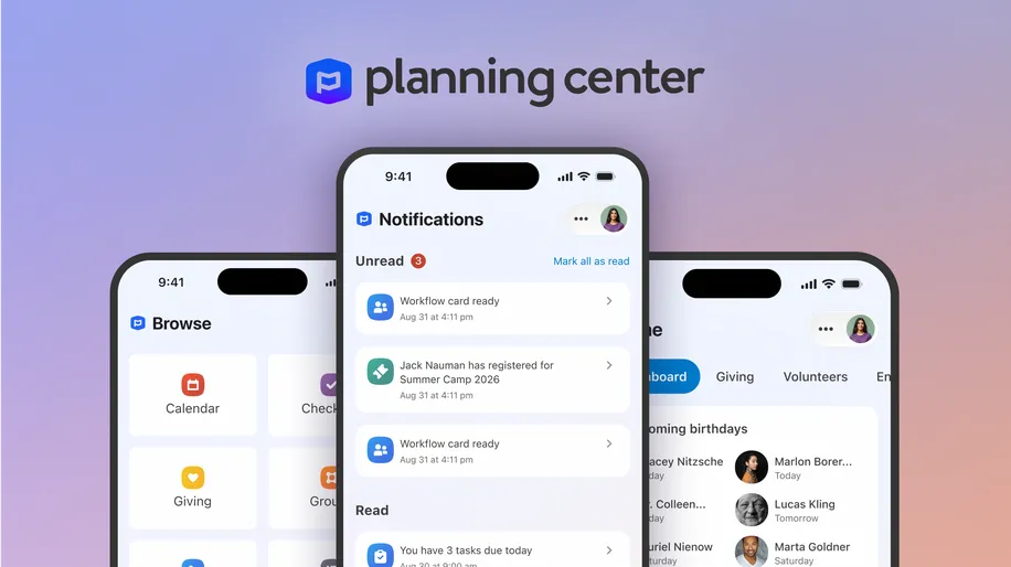 Smartphone screens show Planning Center app features: notifications, calendar, email, birthday reminders, and tasks on a gradient background.