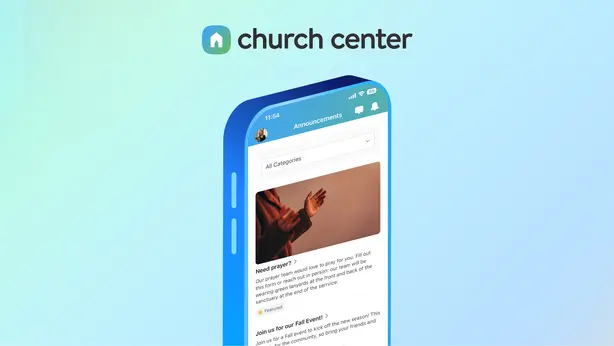 Church Center announcements: A new way to answer “What’s happening?”