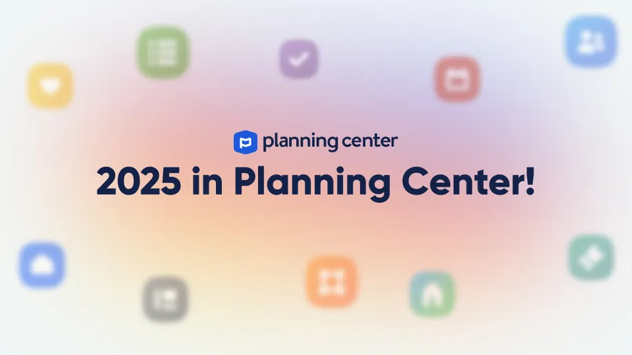 Blurry app icons on pastel background with text "Planning Center" and "2025 in Planning Center!" in the center.