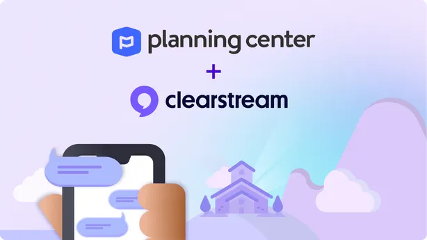 Clearstream texting: now inside Planning Center