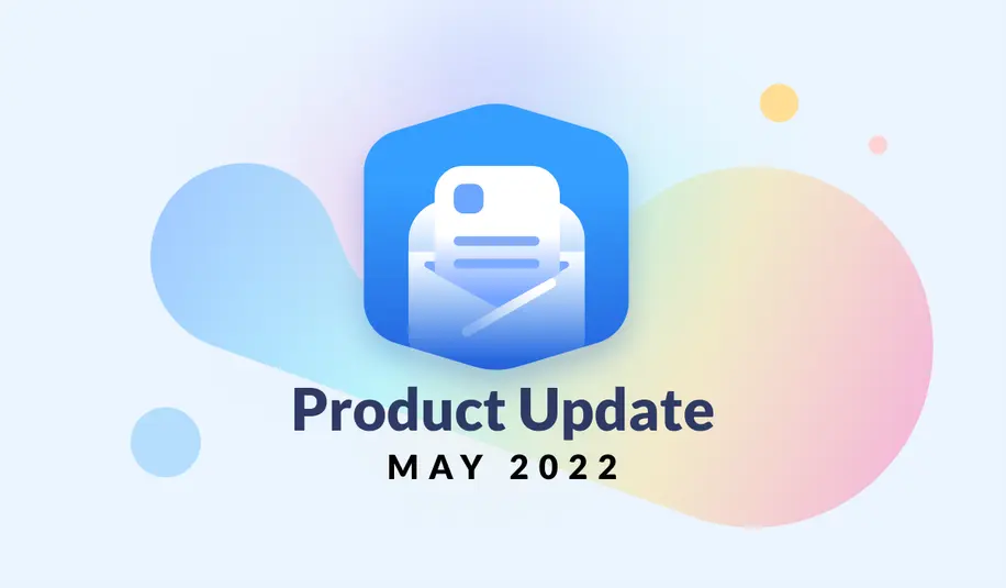 An illustrated white envelope with a white piece of paper sticking out reading "Product Update May 2022"
