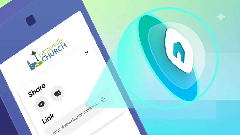 The Church Center icon emerging from a phone with a sharable link.