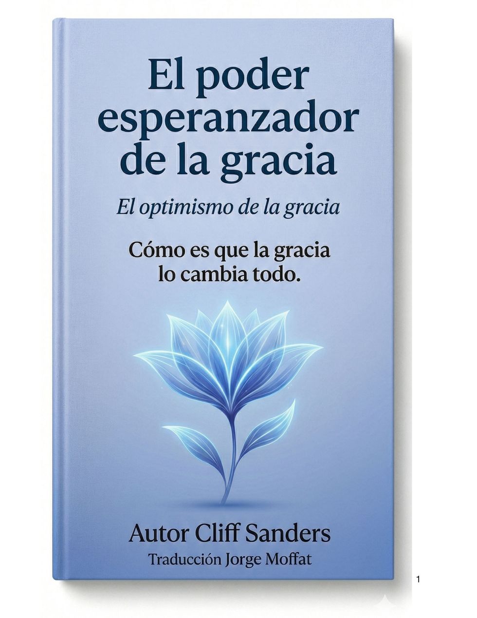 The Optimism of Grace (Spanish)