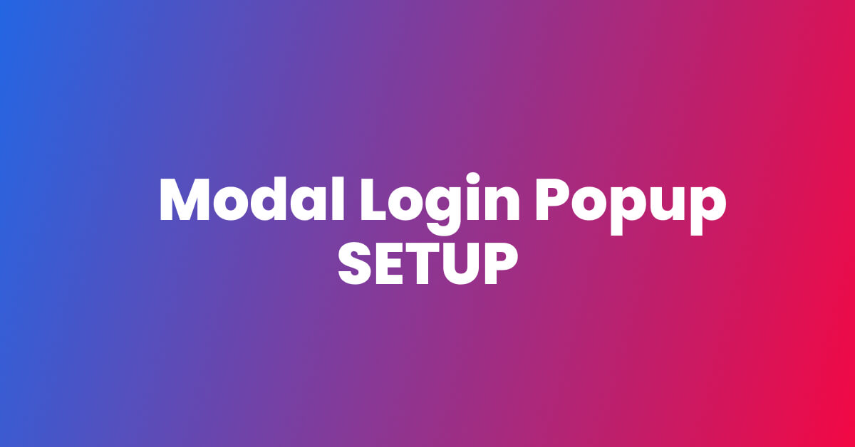 Modal Login Popup App Setup