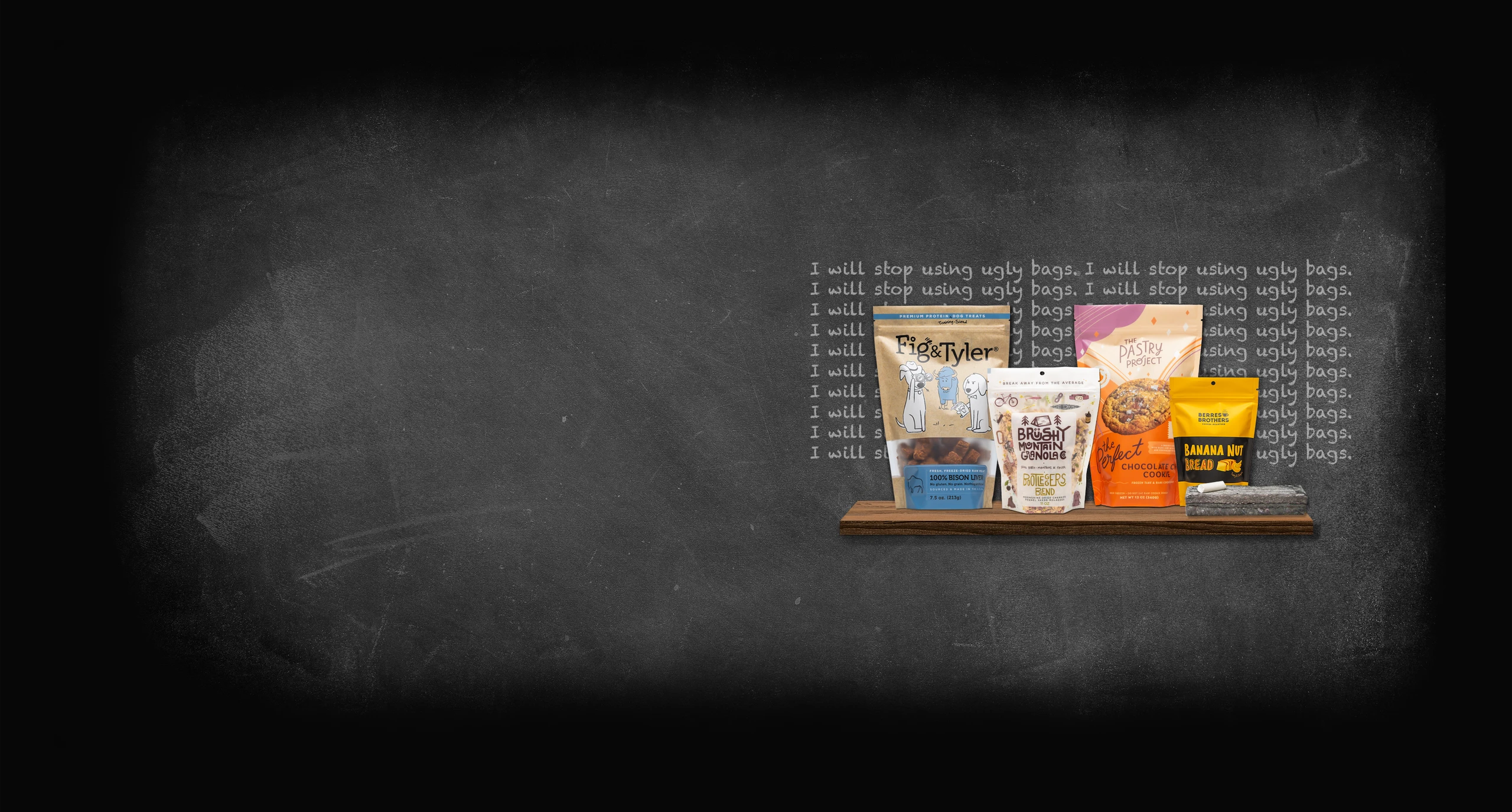 A shelf with various custom packaging against a chalkboard background, featuring the repeated phrase "I will stop using ugly bags."