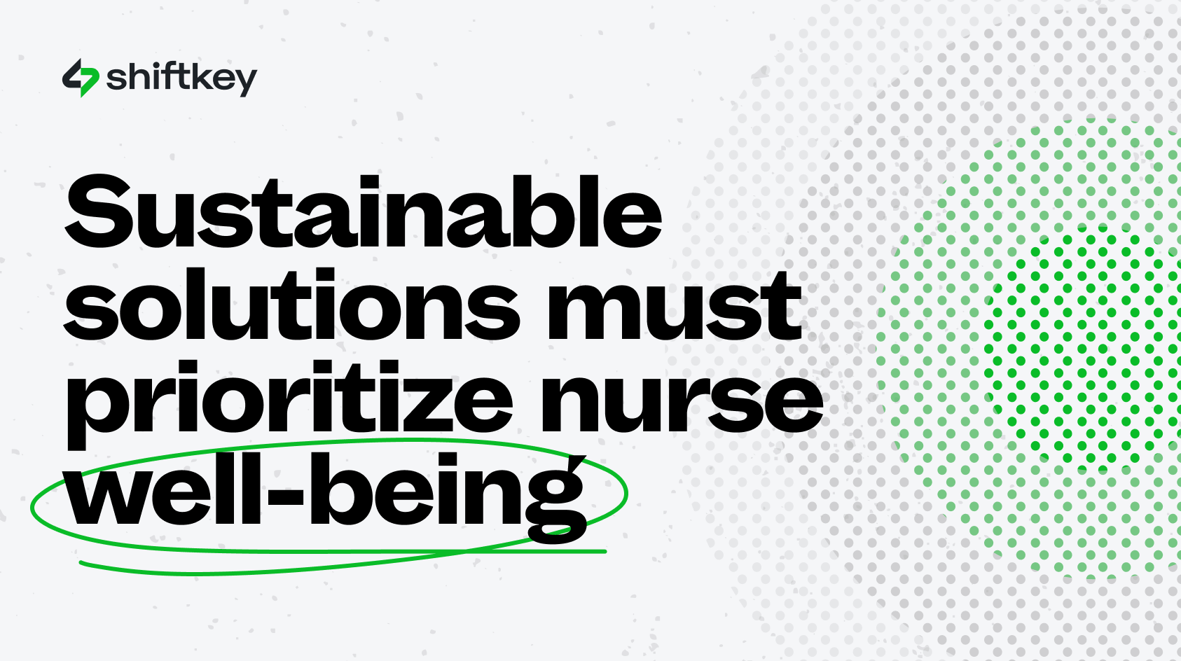 Sustainable solutions must prioritize nurse well-being