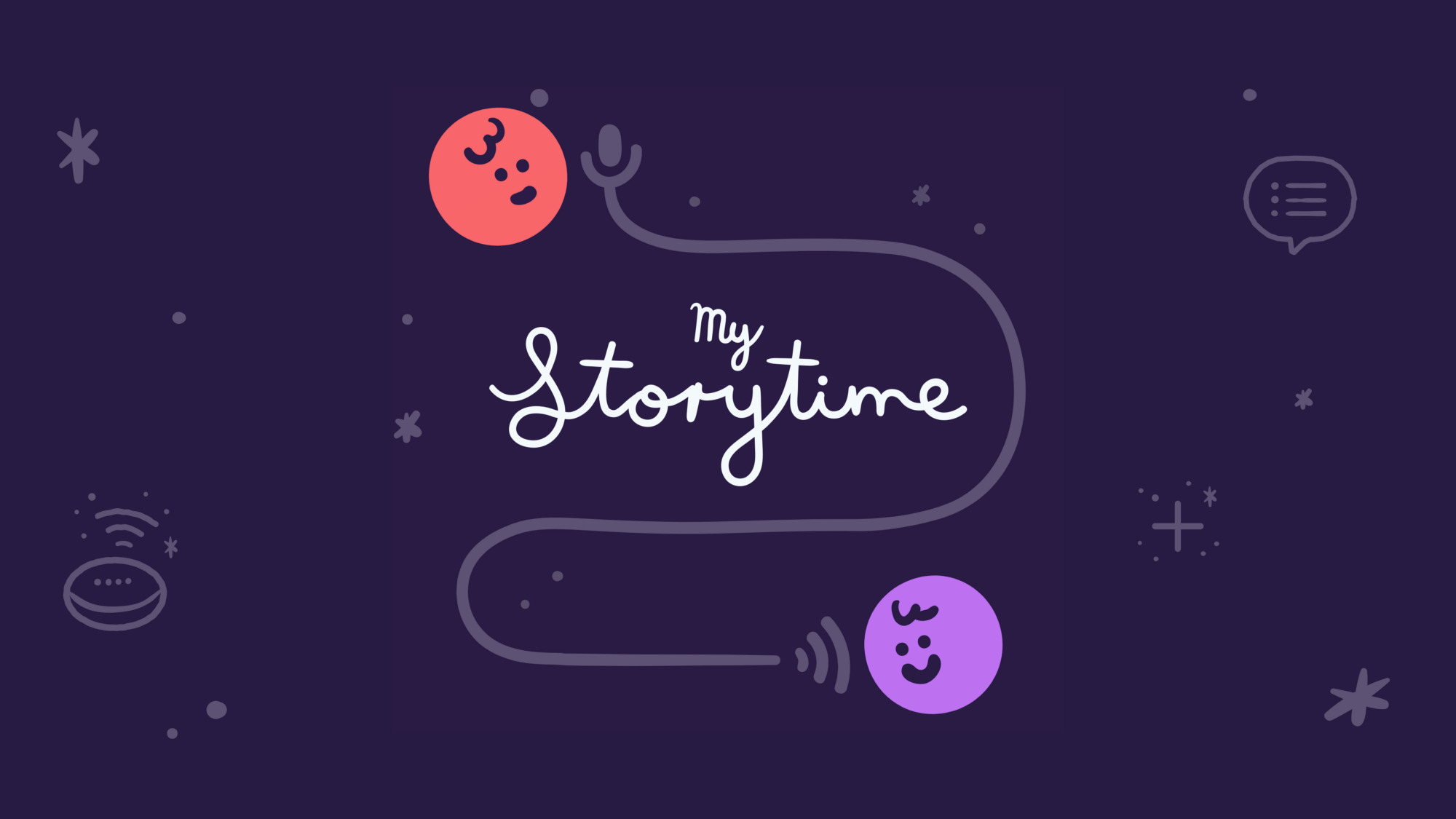 Two little cartoon circles with one talking and one listening: My Storytime.