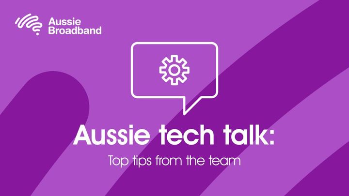 Title card graphic, reading 'Aussie tech talk: Top tips from the team'