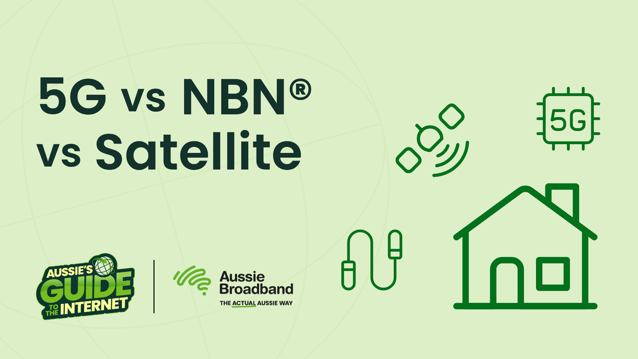 5G vs NBN vs Satellite