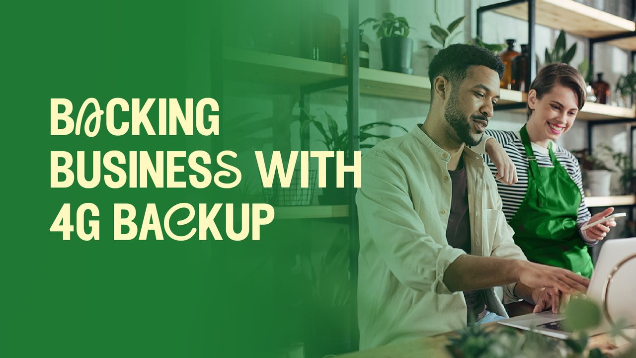 A banner with the headline "backing business with 4G backup". The image next to the headline is a man and a woman behind the counter of a flower shop. Both are looking at a laptop screen. The man has one hand pointing to a screen and the other hand on the laptop's touchpad. The woman has a smartphone in one hand and the other hand on the man's shoulder.