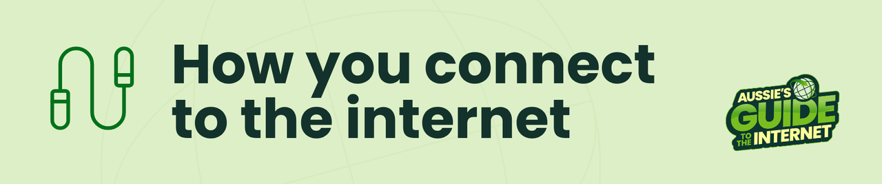 How to connect to the internet