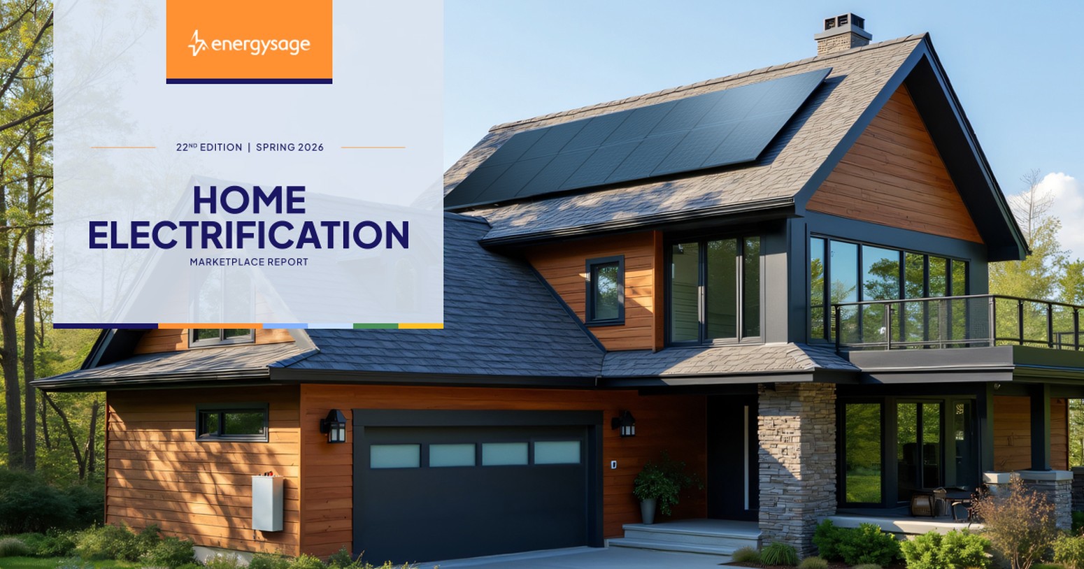 Modern house with solar panels and text overlay: "Home Electrification Marketplace Report, Spring 2026, EnergySage, 22nd Edition."