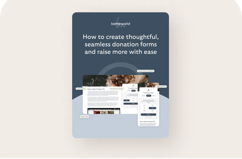 How to create thoughtful, seamless donation forms and raise more with ease