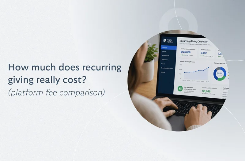 How much does recurring giving really cost? (Platform fee comparison)