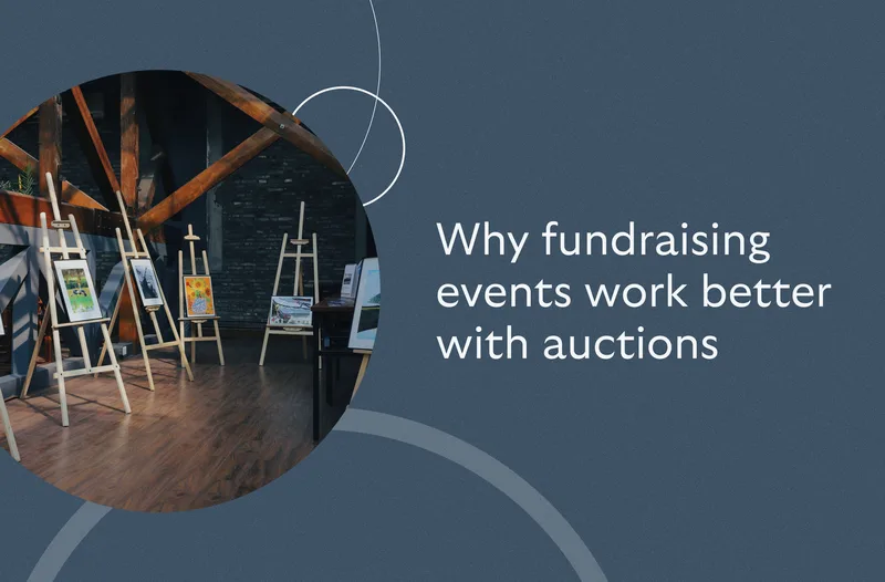Why fundraising events work better with auctions