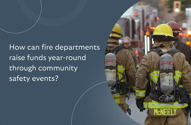 How can fire departments raise funds year-round through community safety events?