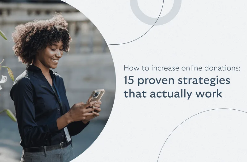 How to increase online donations: 15 proven strategies for nonprofits