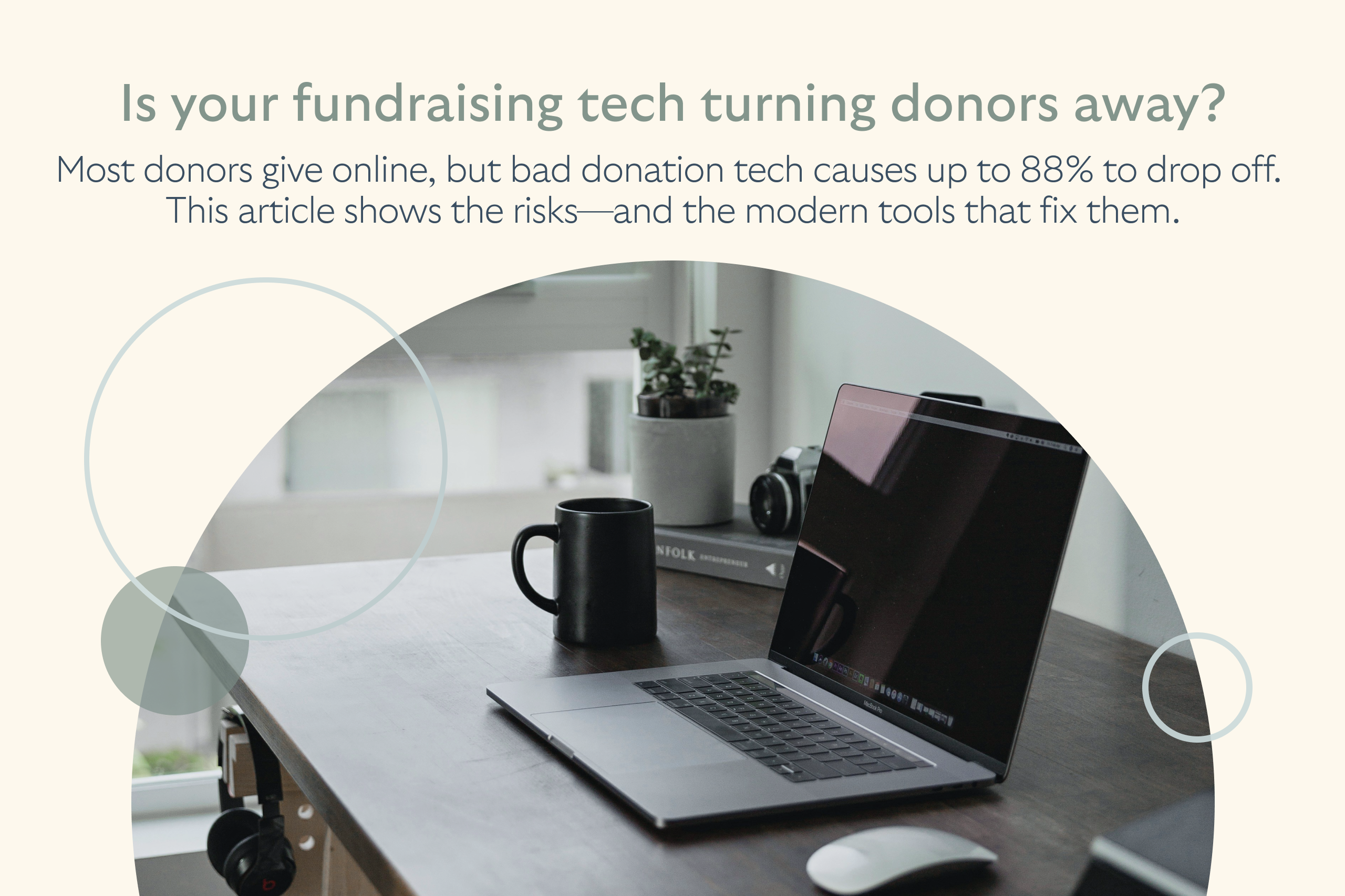 88% donation abandonment: Is your fundraising tech to blame?