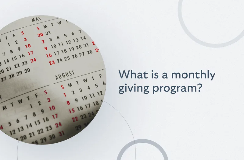 What is a monthly giving program?