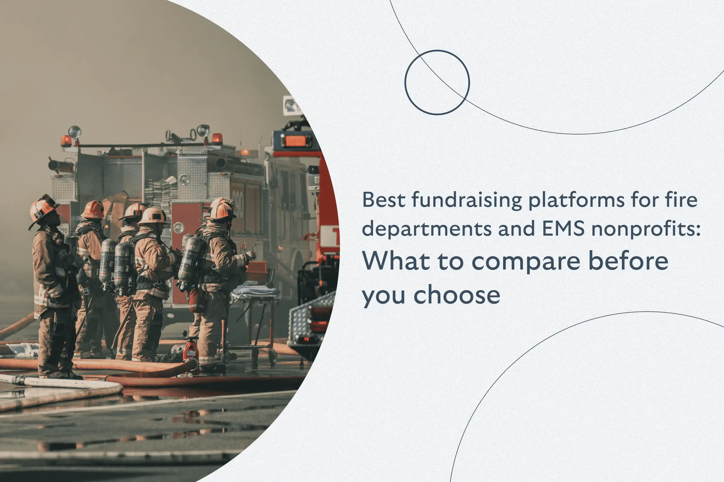 What are the 5 best fundraising platforms for fire departments and EMS nonprofits?