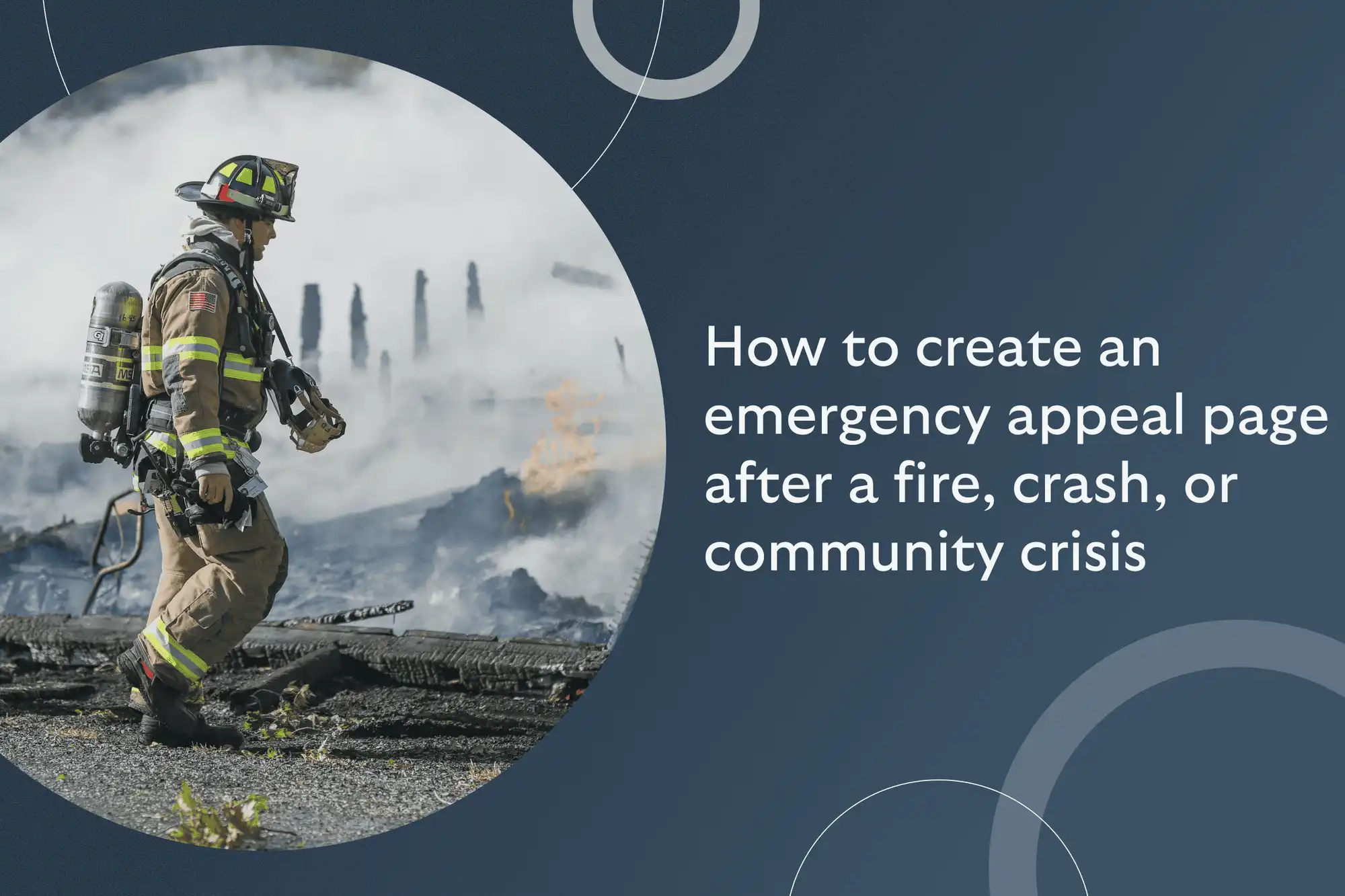 How to create an emergency appeal page after a fire, crash, or community crisis