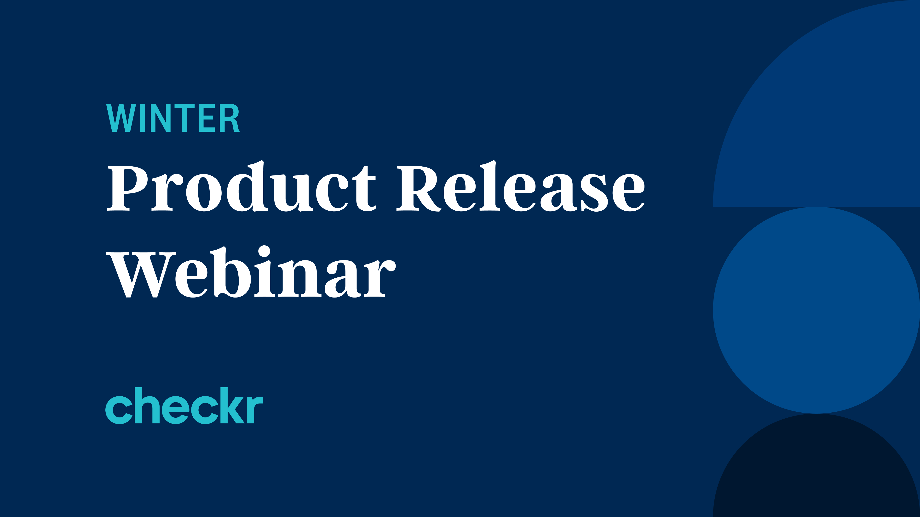 Winter product release webinar | Checkr Resources