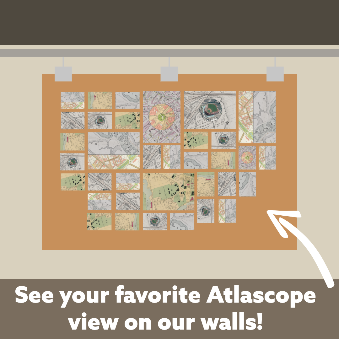 Small atlascope images arranged on a tan background, with the subtitle "See your favorite Atlascope view on our walls"
