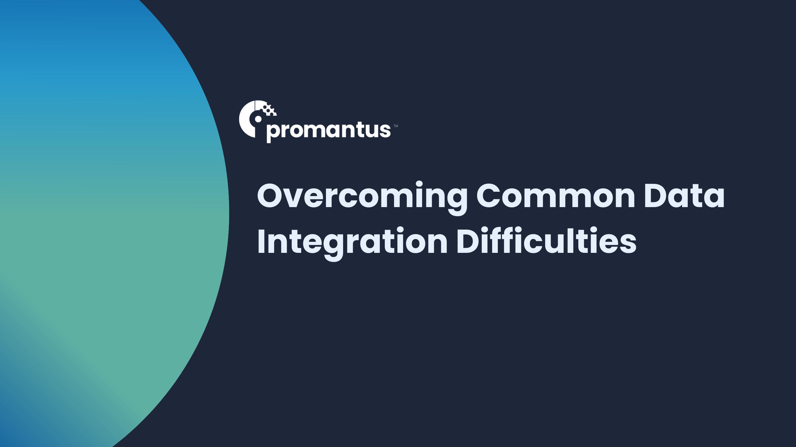 Overcoming Common Data Integration Difficulties