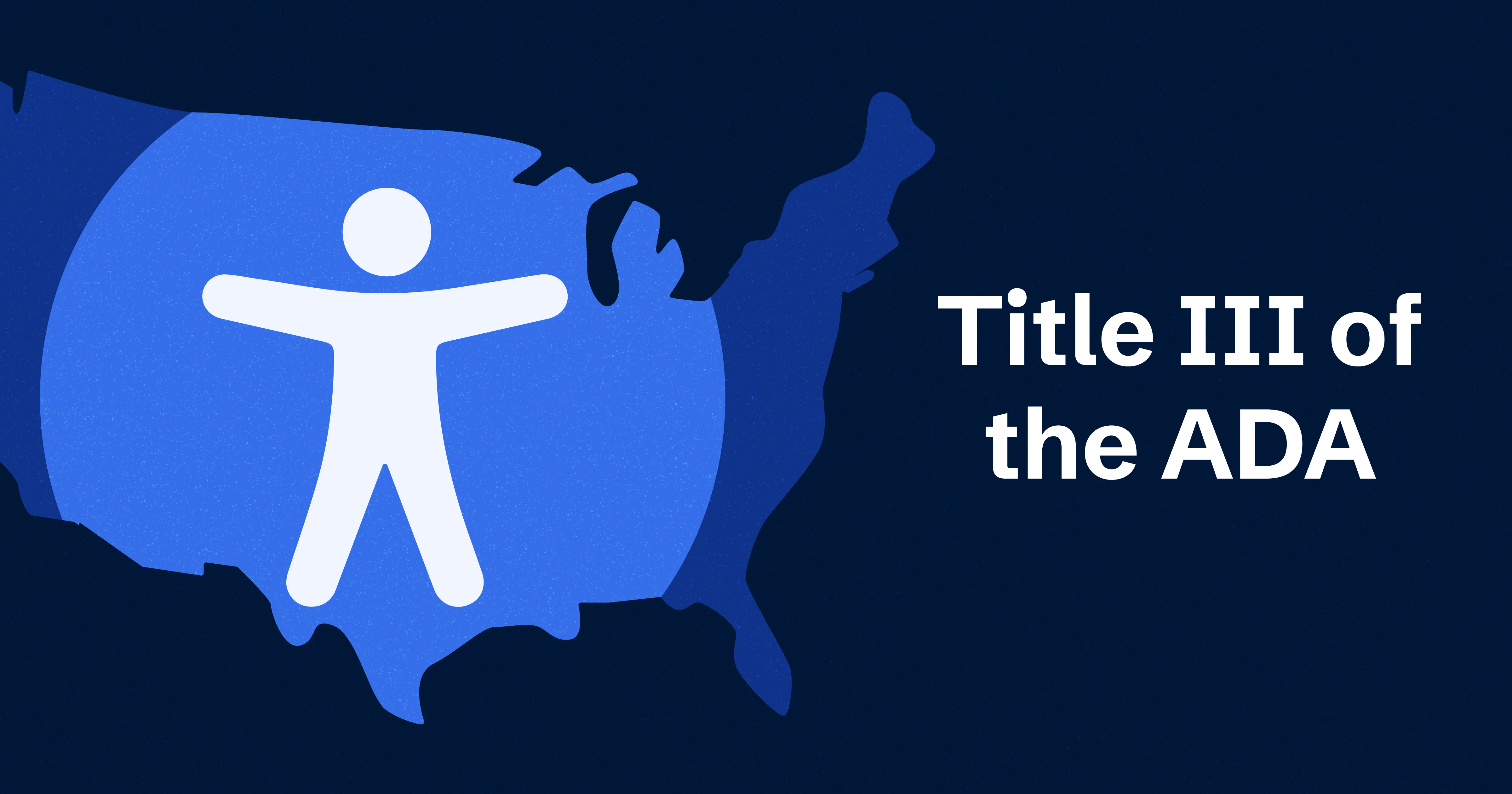 Title III of the ADA: Defined, Outlined, and Explained