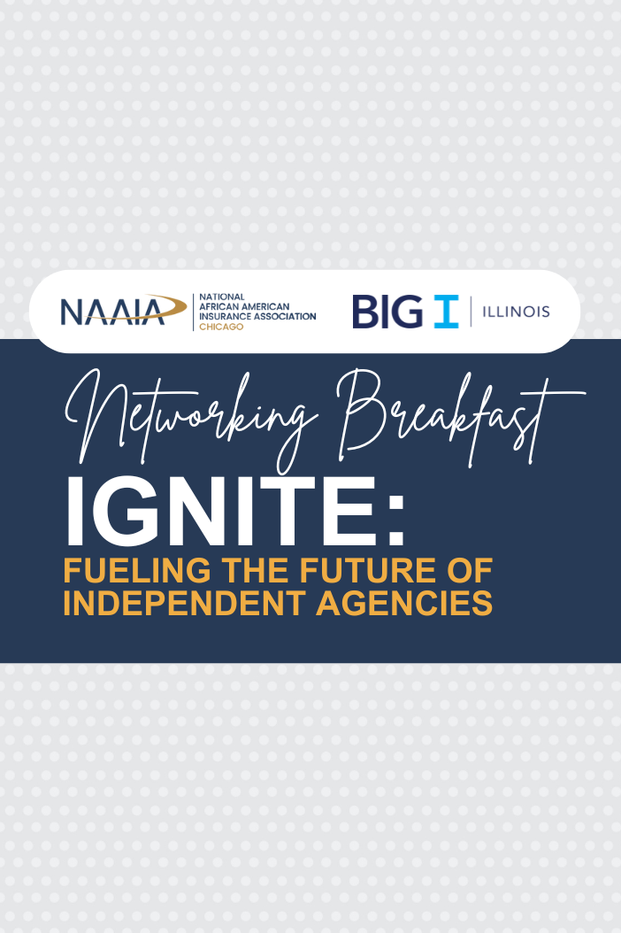 Ignite - NAAIA & Big I Illinois