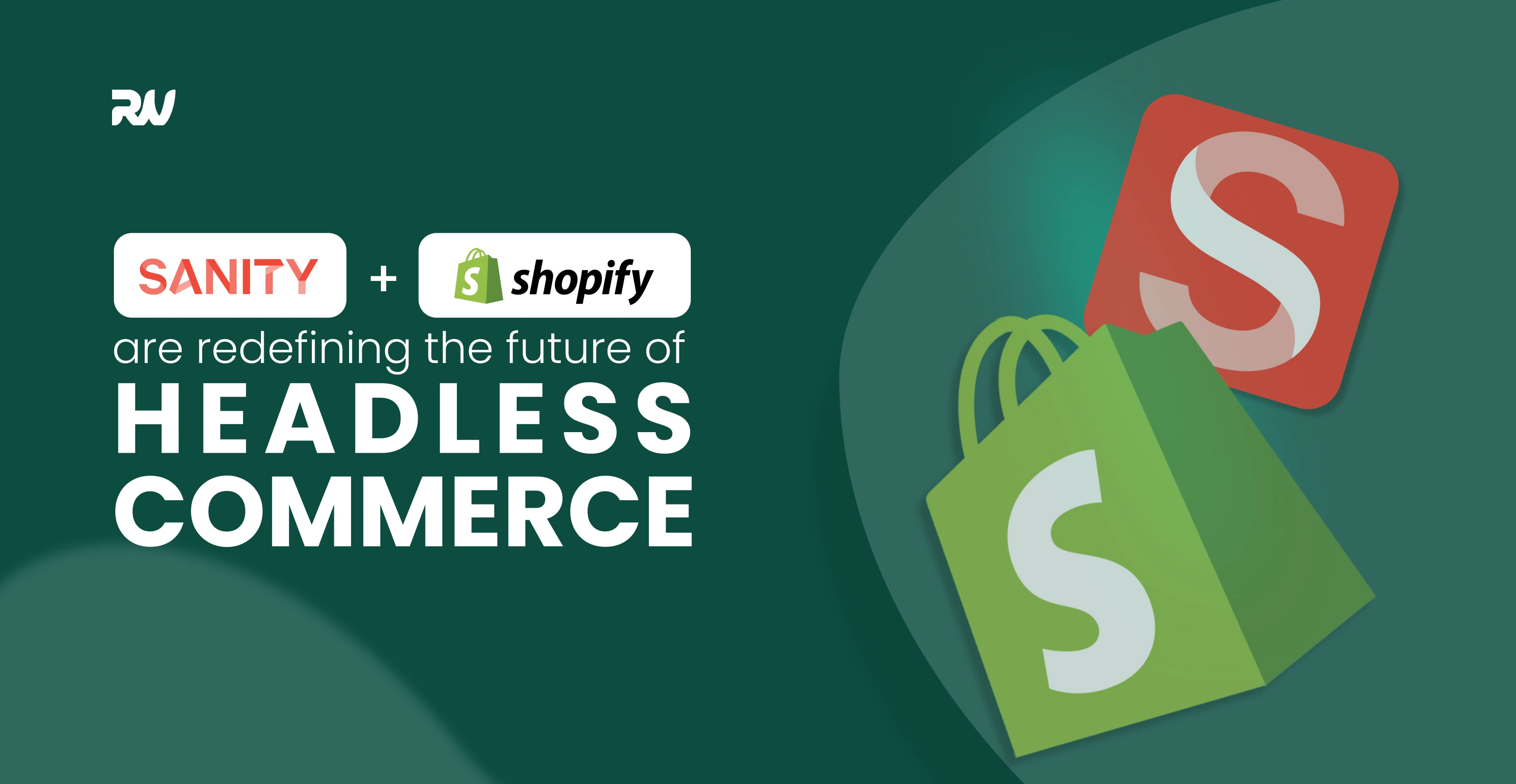How Sanity + Shopify Are Redefining the Future of Headless Commerce