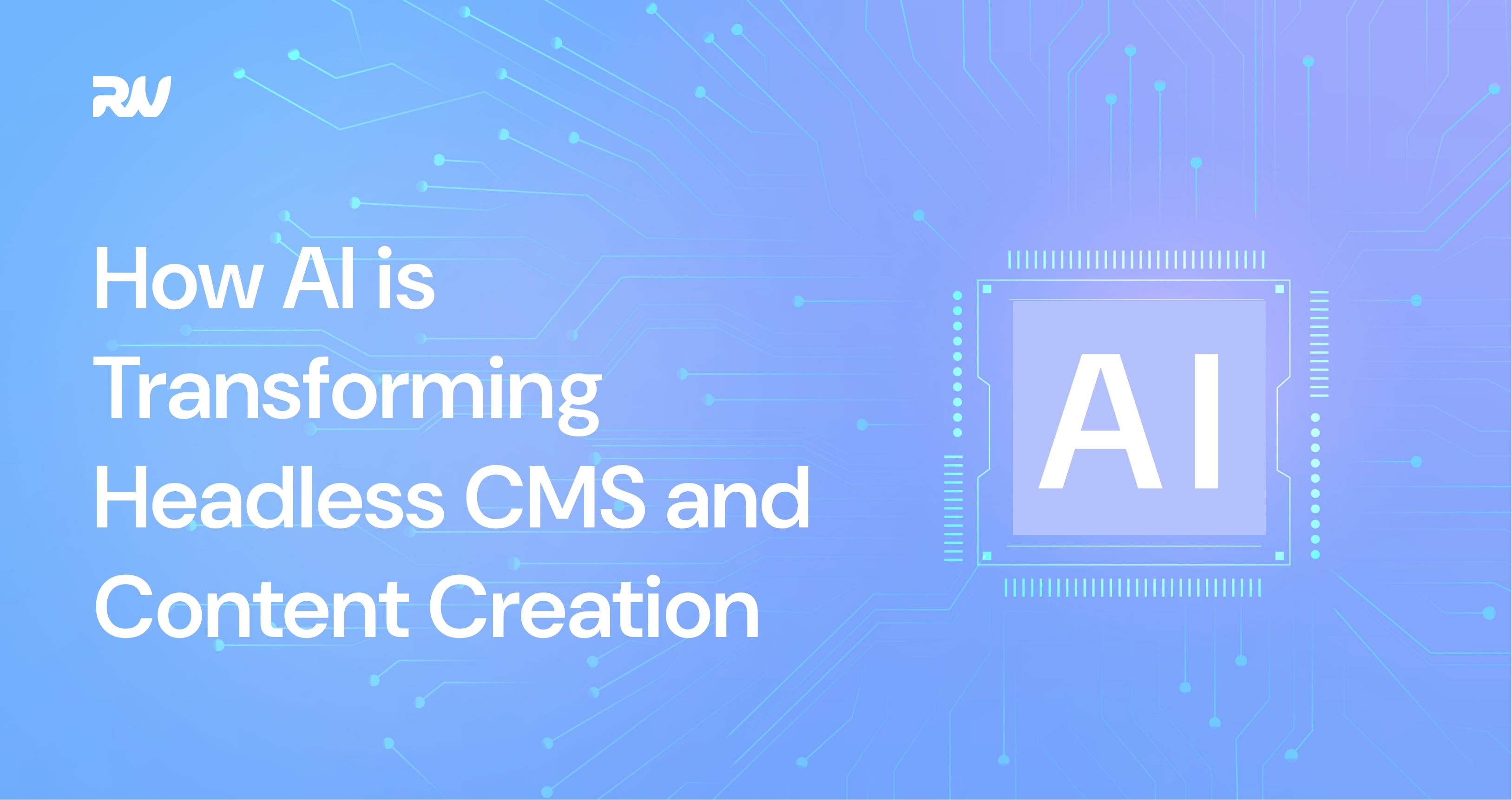 how-ai-is-transforming-headless-cms-and-content-creation-min